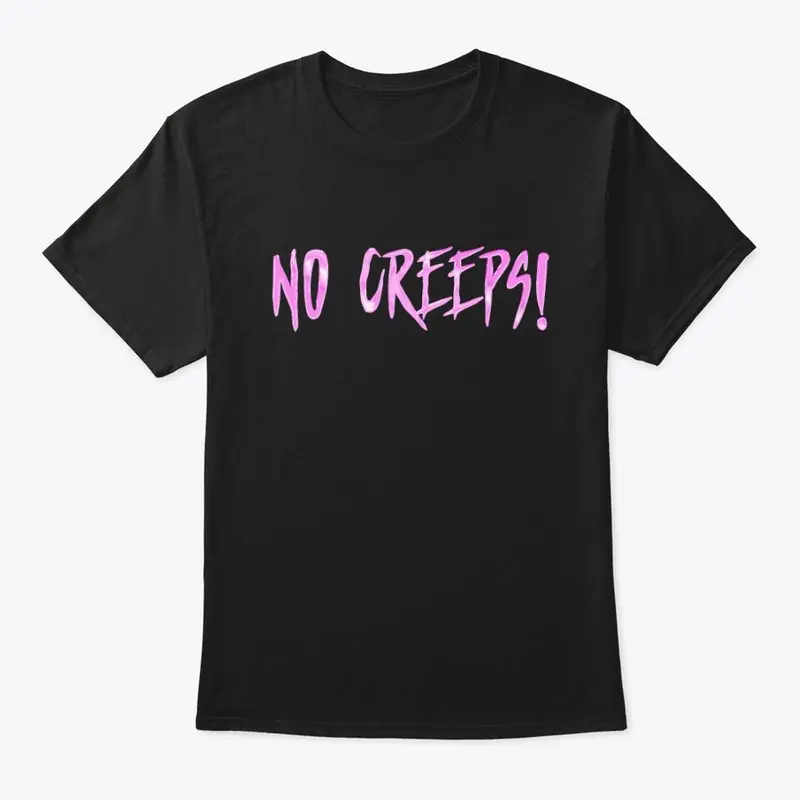 No Creeps!